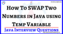 How to Swap Two Numbers in Java with Temp Variable